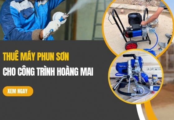 Thuê máy phun sơn cho công trình Hoàng Mai
