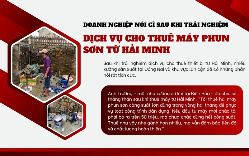 Doanh nghiệp nói gì sau khi trải nghiệm dịch vụ cho thuê máy phun sơn từ Hải Minh?