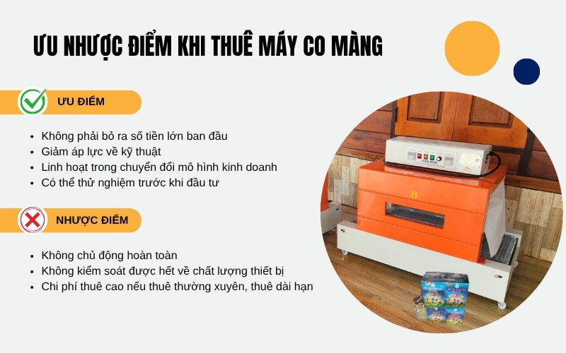 Ưu nhược điểm khi thuê máy co màng