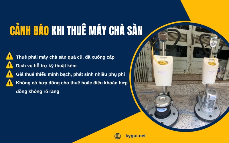 Các cảnh báo khi thuê máy chà sàn