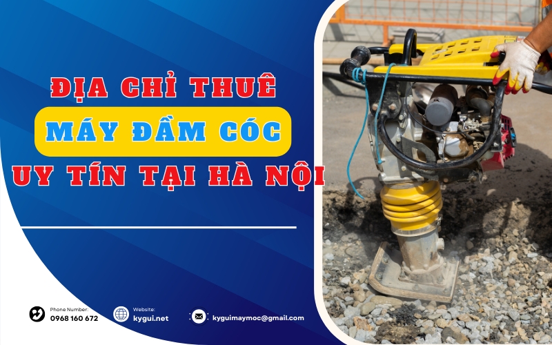 Địa chỉ thuê máy đầm cóc uy tín tại Hà Nội