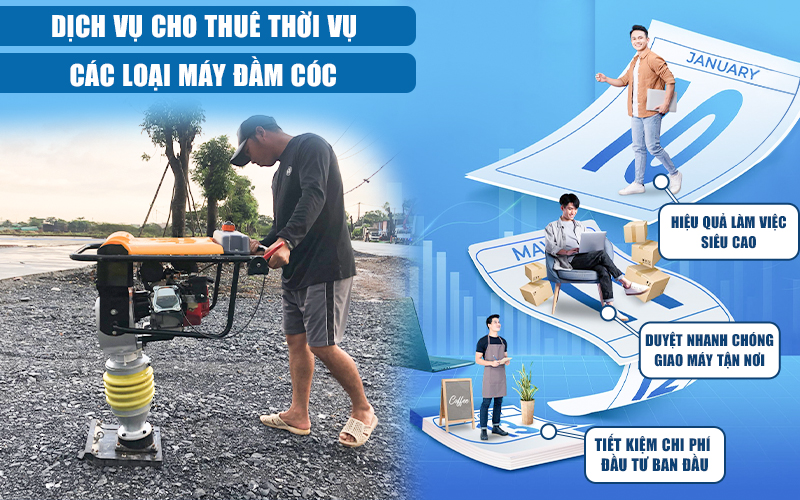 Lợi ích khi thuê máy đầm cóc